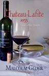 Chateau Lafite 1953: And Other Stories - Malcolm Gluck