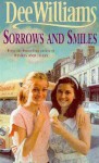 Sorrows and Smiles - Dee Williams