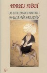 Las sutilezas del inimitable Mulá Nasrudín - Idries Shah