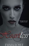 The Not So Secret Life of Helena Callahan: Heartless [Book II] - Emma Lowe