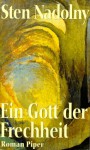 Ein Gott der Frechheit - Sten Nadolny