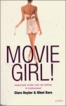 Moviegirl! - Clare Naylor, Mimi Hare