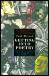 Getting Into Poetry: A Readers' and Writers' Guide to the Poetry Scene - Paul Hyland