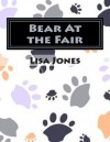 Bear at the Fair - Lisa Jones