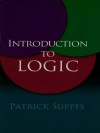 Introduction to Logic (Dover Books on Mathematics) - Patrick Suppes