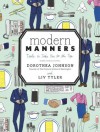 Modern Manners: Tools to Take You to the Top - Dorothea Johnson, Liv Tyler