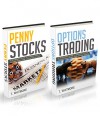 Penny Stocks: 2 Manuscripts - Penny Stocks and Options Trading - T Whitmore