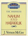 Thru the Bible Vol. 30: The Prophets (Nahum/Habakkuk): The Prophets (Nahum/Habakkuk) - J. Vernon McGee