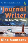 The Journal Writer: Finding Your Voice - Nina Munteanu