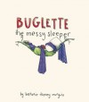 Buglette, the Messy Sleeper - Bethanie Deeney Murguia