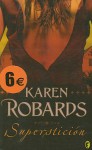 Supersticion - Karen Robards