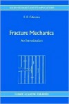 Fracture Mechanics: An Introduction - Emmanuel E. Gdoutos, E.E. Gdoutos