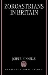 Zoroastrians in Britain - John R. Hinnells