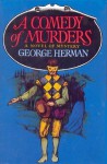 A Comedy of Murders - George Herman