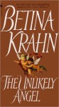 The Unlikely Angel - Betina Krahn