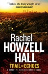 Trail of Echoes ( A Detective Elouise Norton Novel) - Rachel Howzell Hall