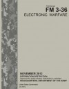 Field Manual FM 3-36 Electronic Warfare November 2012 - United States Government Us Army