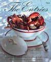 The Entrees: Remembered Favorites from the Past: Recipes from Legendary Chefs and Restaurants - Gail Monaghan, Eric Boman, George Lang