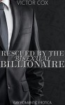 Rescued By The Bisexual Billionaire: Gay Romantic Erotica (Money and Memory Loss Book 1) - Victor Cox