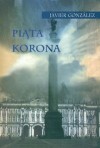 Piąta korona - Javier González, Magdalena Biejat