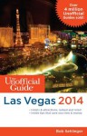 The Unofficial Guide to Las Vegas 2014 - Bob Sehlinger