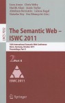 The Semantic Web - ISWC 2011: 10th International Semantic Web Conference, Bonn, Germany, October 23-27, 2011, Proceedings, Part II - Lora Aroyo, Chris Welty, Harith Alani