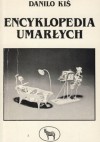 Encyklopedia umarłych - Danilo Kiš