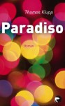 Paradiso: Roman (German Edition) - Thomas Klupp