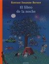 El Libro De La Noche - Rotraut Susanne Berner