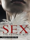 Sex: The Natural Way - Stephen Holt