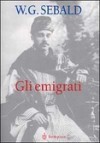 Gli emigrati - W.G. Sebald, Gabriella Rovagnati