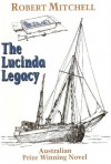 The Lucinda Legacy - Robert Mitchell