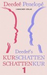 Deedeé's Kurschatten - Schattenkur | Teil 1 (German Edition) - Deedeé Penelopé, Bamacher Verlag