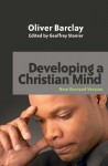 Developing a Christian Mind - Oliver R. Barclay