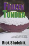 Frozen Tundra - Rick Shefchik