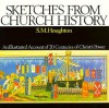 Sketches from Church History - S.M. Houghton