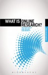 What is Online Research?: Using the Internet for Social Science Research - Tristram Hooley, Jane Wellens, John Marriott