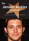 The Jensen Ackles Handbook - Everything you need to know about Jensen Ackles - Emily Smith