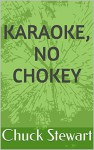 Karaoke, No Chokey (Singers' Soup) - Chuck Stewart, Sheree Stewart