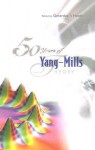 50 Years of Yang-Mills Theory - Gerard 't Hooft