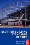 Scottish Building Standards in Brief - Ray Tricker, Rozz Algar