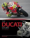 The Ducati Story, 5th Edition: Road and Racing Motorcycles from 1945 to the Present Day - Ian Falloon