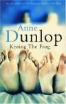 Kissing The Frog - Anne Dunlop