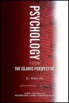 Psychology from the Islamic Perspective - Aisha Utz