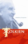 J.R.R. Tolkien: Elämäkerta - Humphrey Carpenter