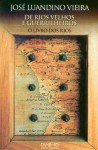 De rios velhos e guerrilheiros: I, O livro dos rios - José Luandino Vieira
