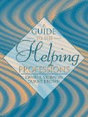 A Guide To The Helping Professions - David J. Srebalus, Duane Brown