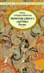 Miniver Cheevy and Other Poems - Edwin Arlington Robinson