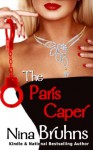 The Paris Caper - Nina Bruhns