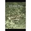 The Yearling - Marjorie Kinnan Rawlings
